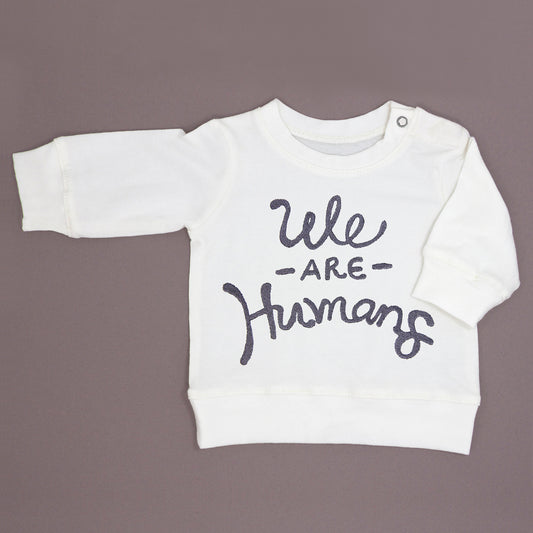 We are Humans Sweatshirt